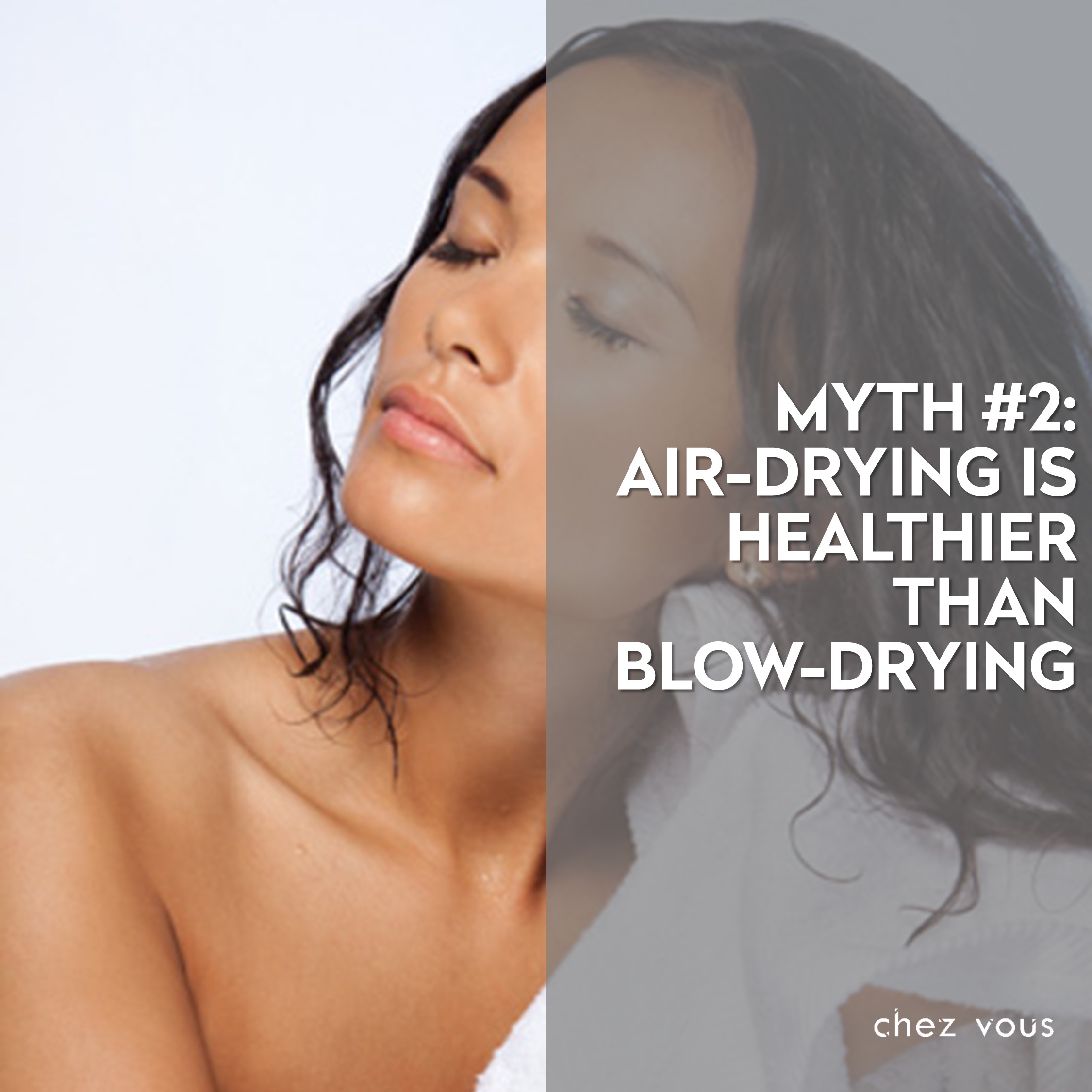 5 hair myths you should stop believing: transforming hair myths to hair tips  | Top Leading Hair Salon in Singapore and Orchard | Chez Vous