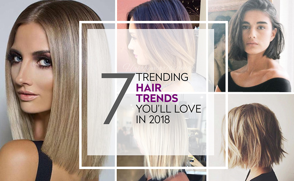 Your go to 2018 hairstyle guide: 7 hottest hair trends we all love ...