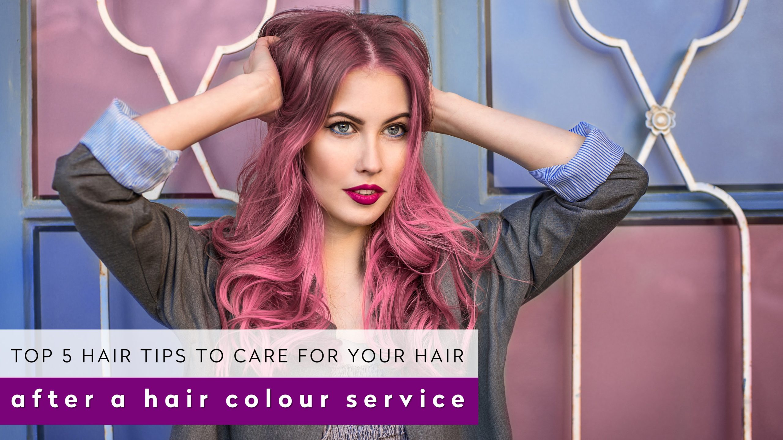 Top 5 ways to care for your hair after a colour, highlights, balayage or  bleaching procedure | Top Leading Hair Salon in Singapore and Orchard |  Chez Vous