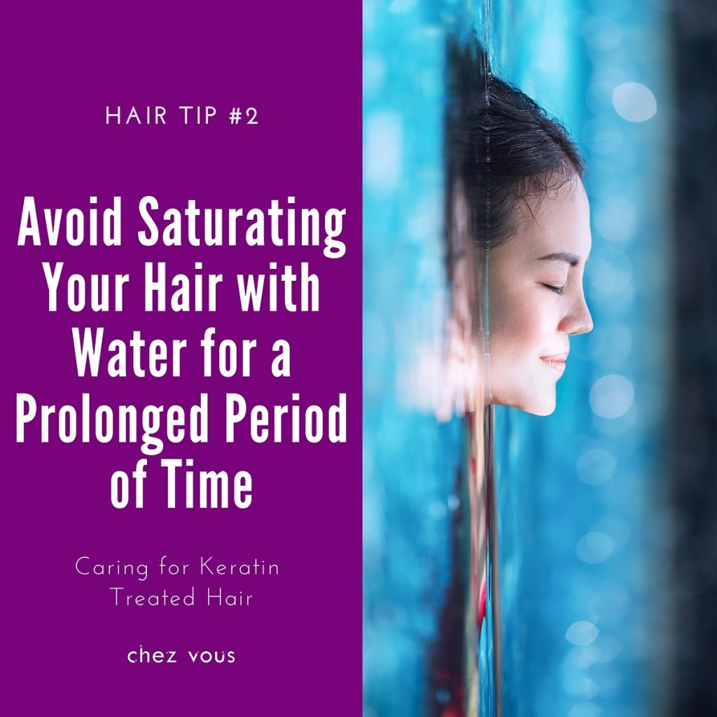 Hair Tips #2: Avoid Saturating Your Hair with Water for a Prolonged Period of Time