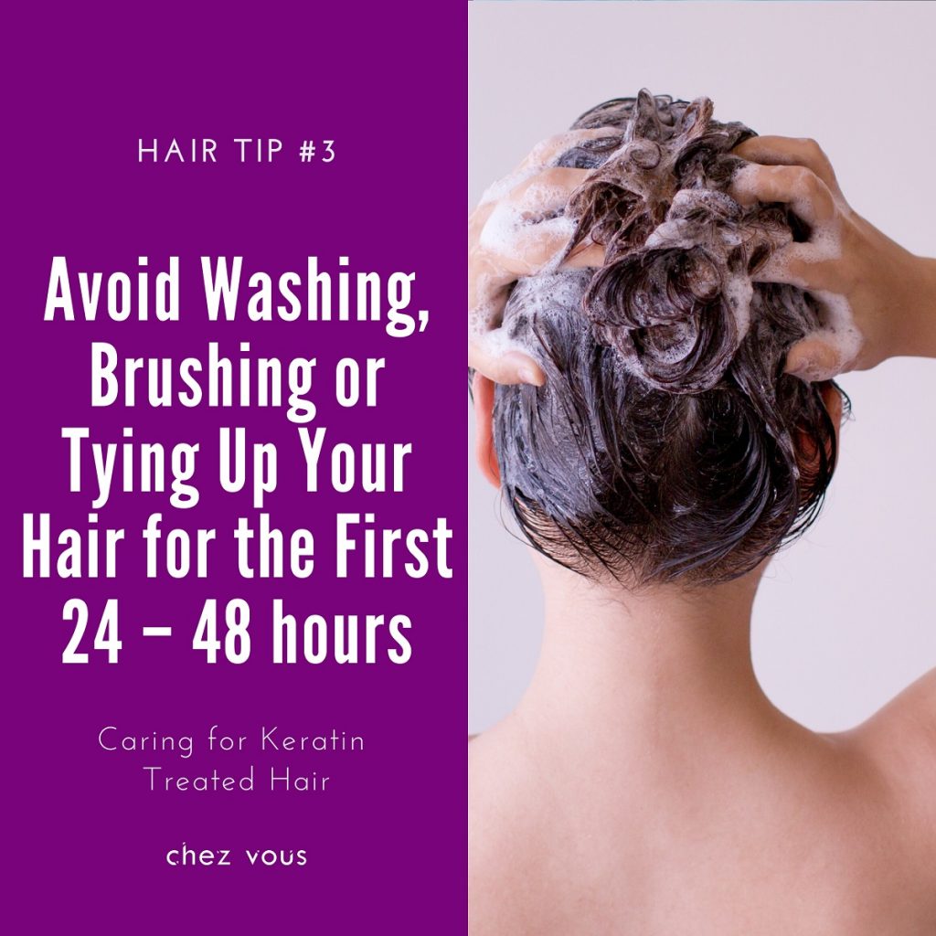 Hair Tips #3: Avoid Washing, Brushing or Tying Up Your Hair for the First 24 - 48 hours