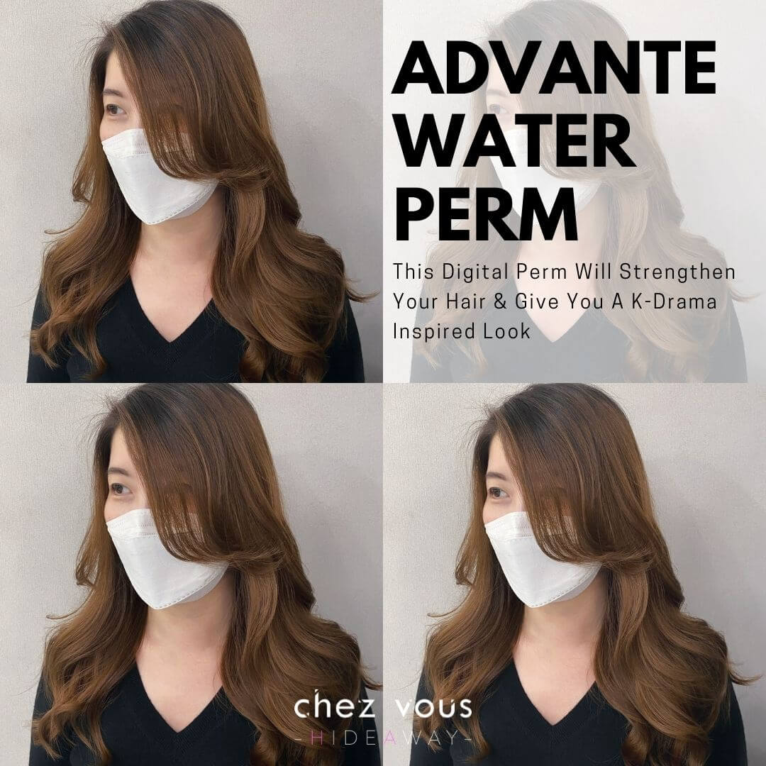 Advante Water Perm - This Digital Perm will strengthen your hair and give you a K-drama inspired look