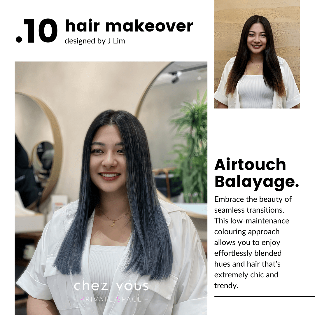 Airtouch Balayage hair trend & makeover designed by Director, J Lim, at Chez Vous: Private Space