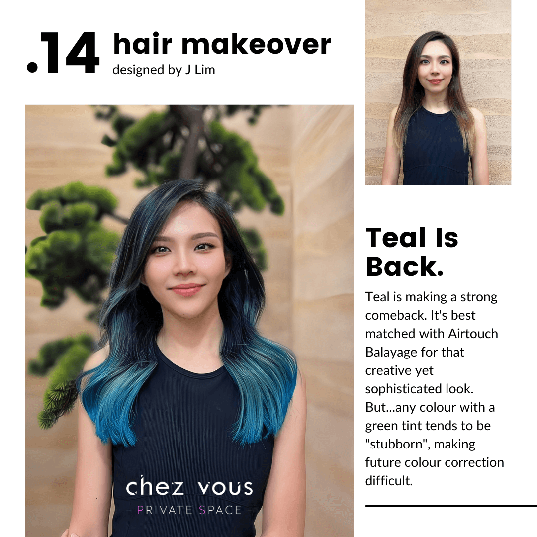 Teal airtouch balayage hair trend & makeover designed by Director, J Lim, at Chez Vous: Private Space