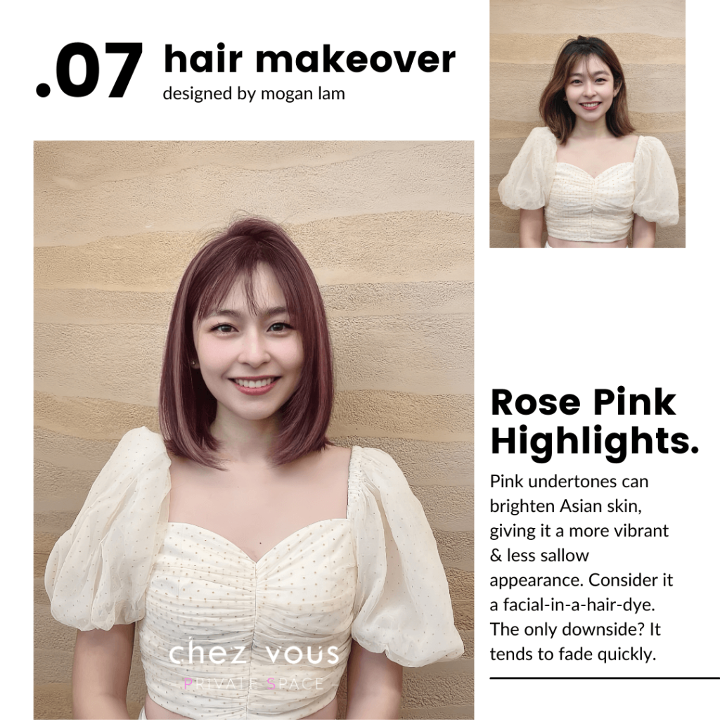 Rose pink highlights hair trend & makeover designed by Associate Director, Mogan Lam, at Chez Vous: Private Space
