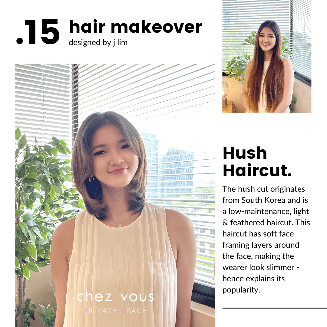 Hush haircut hair trend & makeover designed by Director, J Lim, at Chez Vous: Private Space