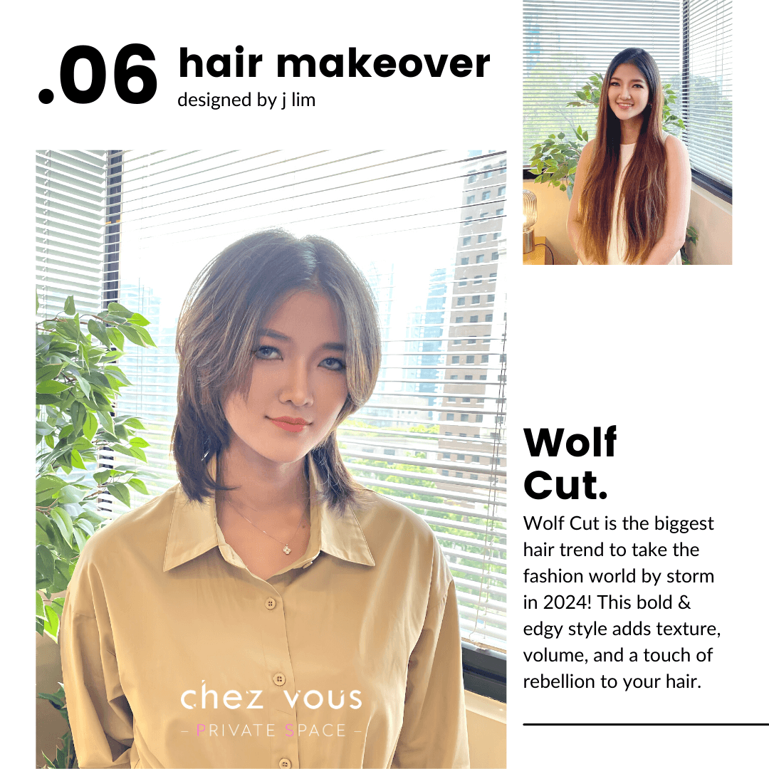 Wolf cut hair trend & makeover designed by Director, J Lim, at Chez Vous: Private Space
